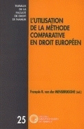 L'Utilisation de la méthode comparative en droit européen